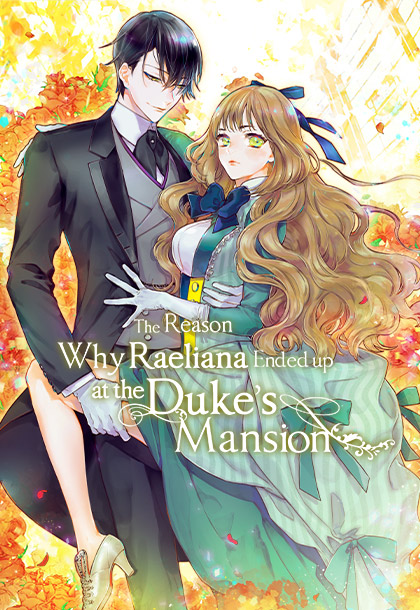 The Reason Why Raeliana Ended up at the Duke's Mansion