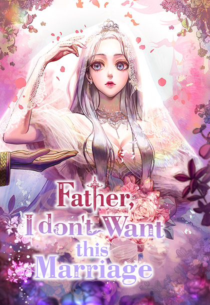 Father, I don't Want this Marriage