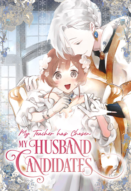 My Teacher Has Chosen My Husband Candidates [Torride] [FR]
