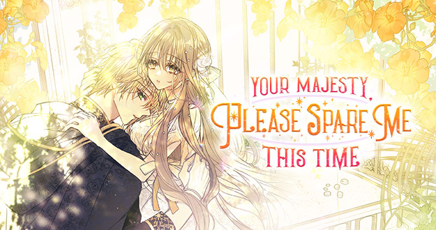 Your Majesty Please Spare Me This Time Spoiler www.tappytoon.com