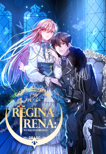 Regina Rena: To the Unforgiven